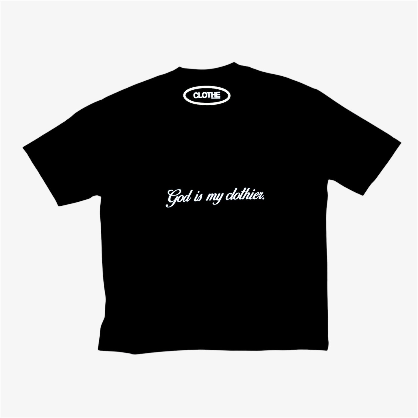 The "God is my clothier." Black T-shirt