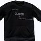 CLOTHE_ Signature "Authentically Made 1 of 1" Crewneck Sweatshirt