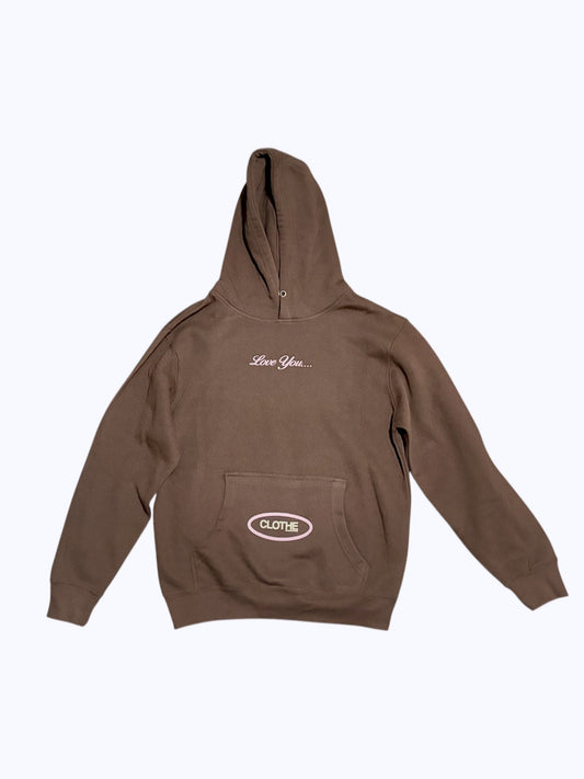 Love You... Love Starts With You...Brown Hoodie