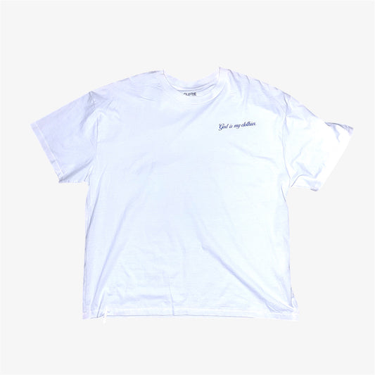 The "God is my clothier." White T-shirt